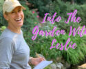 Into The Garden with Leslie
